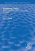 E-Book (epub) Powering China von Xu Yi-Chong