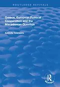 E-Book (epub) Greece, European Political Cooperation and the Macedonian Question von Aristotle Tziampiris