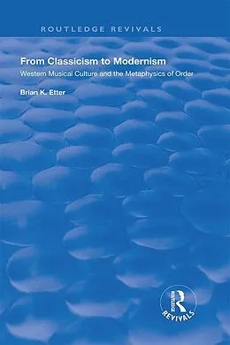 E-Book (epub) From Classicism to Modernism von Brian K. Etter