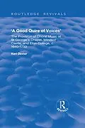 E-Book (epub) A Good Quire of Voices: The Provision of Choral Music at St.George's Chapel, Windsor Castle and Eton College, c.1640-1733 von Keri Dexter