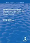 E-Book (pdf) Rethinking Environmental Management in the Pacific Rim von Amrita Daniere, Lois. M Takahashi