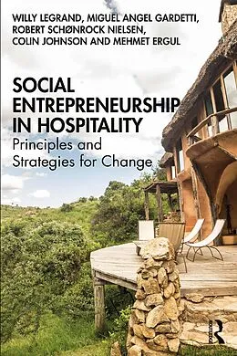 E-Book (epub) Social Entrepreneurship in Hospitality von Willy Legrand, Miguel Angel Gardetti, Robert Schønrock Nielsen