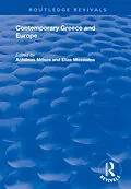 E-Book (epub) Contemporary Greece and Europe von Achilleas Mitsos, Elias Mossialos