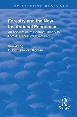 E-Book (pdf) Forestry and the New Institutional Economics von Sen Wang, G. Cornelis van Kooten