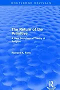 E-Book (epub) Revival: The Return of the Primitive (2001) von Richard K. Fenn