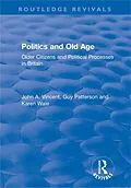 E-Book (epub) Politics and Old Age von John A. Vincent, Guy Patterson, Karen Wale