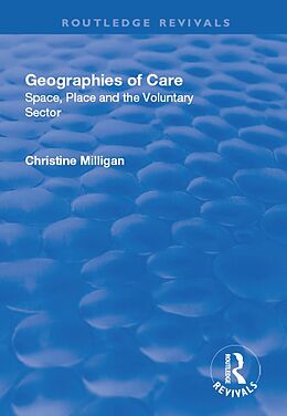 E-Book (epub) Geographies of Care von Christine Milligan