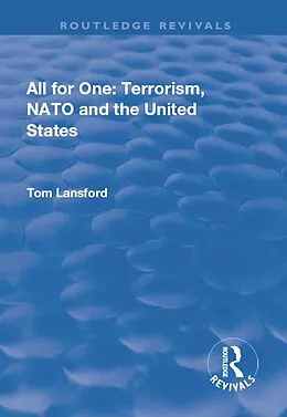 E-Book (epub) All for One: Terrorism, NATO and the United States von Tom Lansford
