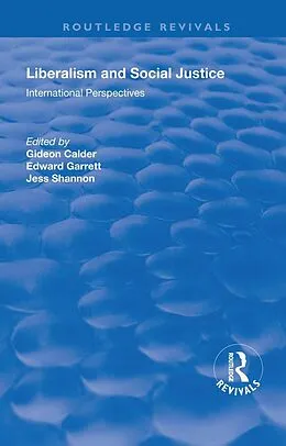 E-Book (pdf) Liberalism and Social Justice von Gideon Calder, Edward Garrett