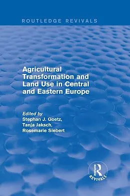 E-Book (pdf) Agricultural Transformation and Land Use in Central and Eastern Europe von Stephan J. Goetz, Tanja Jaksch