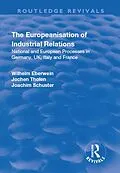 E-Book (pdf) The Europeanisation of Industrial Relations von Wilhelm Eberwein, Jochen Tholen, Joachim Schuster