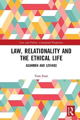 E-Book (pdf) Law, Relationality and the Ethical Life von Tom Frost