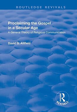 E-Book (pdf) Proclaiming the Gospel in a Secular Age von David G. Attfield