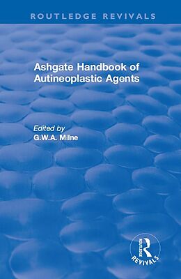 E-Book (pdf) Ashgate Handbook of Autineoplastic Agents von G. W. A. Milne