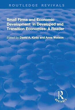 E-Book (pdf) Small Firms and Economic Development in Developed and Transition Economies von David A. Kirby, Anna Watson