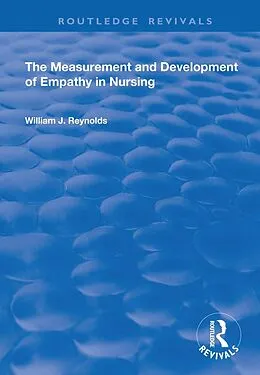 E-Book (pdf) The Measurement and Development of Empathy in Nursing von William Reynolds