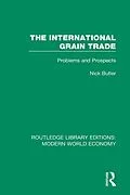 E-Book (pdf) The International Grain Trade von Nick Butler