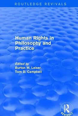 E-Book (epub) Revival: Human Rights in Philosophy and Practice (2001) von Burton M. Leiser, Tom D. Campbell