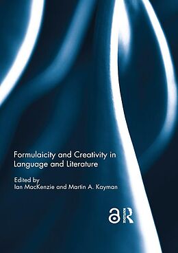 E-Book (epub) Formulaicity and Creativity in Language and Literature von 