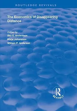 E-Book (epub) The Economics of Disappearing Distance von Börje Johansson
