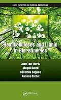 E-Book (epub) Hemicelluloses and Lignin in Biorefineries von Jean-Luc Wertz, Magali Deleu, Séverine Coppée