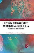 E-Book (epub) History in Management and Organization Studies von Behlül Üsdiken, Matthias Kipping