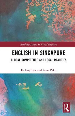 E-Book (pdf) English in Singapore von Ee Ling Low, Anne Pakir