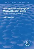 PDF Transgressive Language in Medieval English Drama von Lynn Forest-Hill