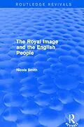 E-Book (epub) The Royal Image and the English People von Nicola Smith