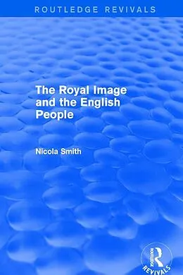 E-Book (epub) The Royal Image and the English People von Nicola Smith