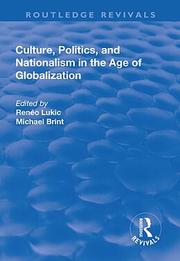 E-Book (pdf) Culture, Politics and Nationalism an the Age of Globalization von 
