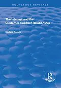 E-Book (epub) The Internet and the Customer-Supplier Relationship von Stefano Ronchi