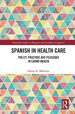 E-Book (epub) Spanish in Health Care von Glenn A. Martínez