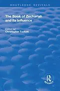 E-Book (epub) The Book of Zechariah and its Influence von Christopher Tuckett