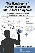 E-Book (epub) The Handbook for Market Research for Life Sciences Companies von Jean-Francois Denault