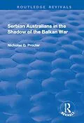 E-Book (pdf) Serbian Australians in the Shadow of the Balkan War von Nicholas Procter