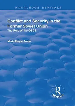 E-Book (epub) Conflict and Security in the Former Soviet Union von Maria Raquel Freire