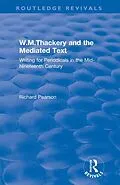 E-Book (epub) W.M.Thackery and the Mediated Text von Richard Pearson