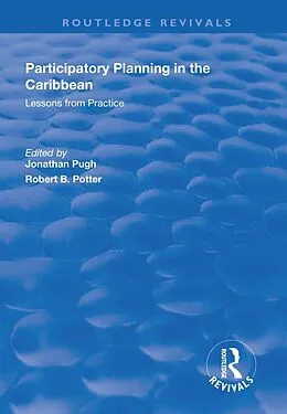 E-Book (epub) Participatory Planning in the Caribbean: Lessons from Practice von Robert Potter, Jonathan Pugh