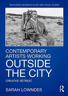 E-Book (pdf) Contemporary Artists Working Outside the City von Sarah Lowndes