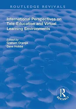 PDF International Perspectives on Tele-Education and Virtual Learning Environments von Graham Orange, Dave Hobbs