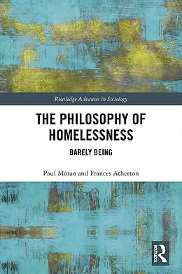 ePUB The Philosophy of Homelessness von Paul Moran, Frances Atherton