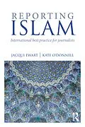 E-Book (pdf) Reporting Islam von Jacqui Ewart, Kate O'Donnell
