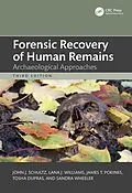 E-Book (pdf) Forensic Recovery of Human Remains von John J. Schultz, Lana J. Williams, James T. Pokines