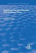 E-Book (pdf) Magistrates' Decision-Making in Child Protection Cases von Rosemary Sheehan