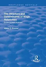 E-Book (pdf) The Structure and Determinants of Wage Relativities von Alison Preston