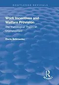 E-Book (epub) Work Incentives and Welfare Provision von Doris Schroeder