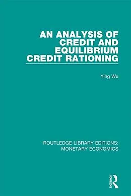 E-Book (pdf) An Analysis of Credit and Equilibrium Credit Rationing von Ying Wu