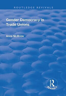 eBook (pdf) Gender Democracy in Trade Unions de Anne Mcbride