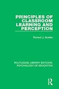 E-Book (pdf) Principles of Classroom Learning and Perception von Richard J. Mueller